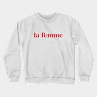 La Femme Crewneck Sweatshirt